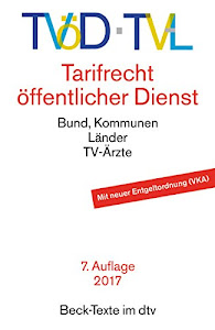TVöD · TV-L Tarifrecht öffentlicher Dienst: Bund, Kommunen, Länder, TV-Ärzte (Beck-Texte im dtv)