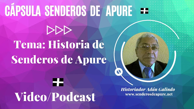 CÁPSULA: Historia de Senderos de Apure por Historiador Adán Galindo. (VIDEO/PODCAST).