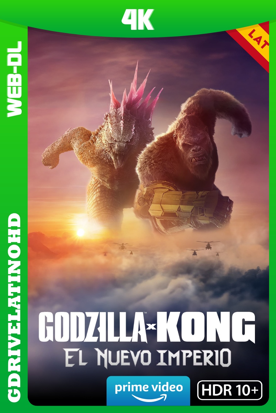 Godzilla y Kong: El Nuevo Imperio (2024) WEB-DL 4K HDR10+ Latino-Inglés