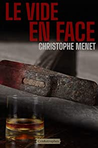 Le vide en face de Christophe Menet est un thriller passionnant avec un petit côté polar. Découvrez mon avis détaillé ici !