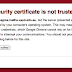 The site's security certificate is not trusted! : Google Chrome Error