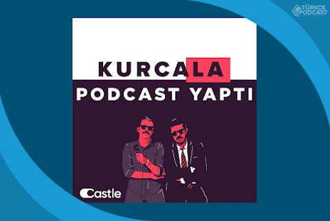 "Kurcala Podcast Yaptı" Podcast