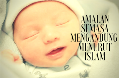 amalan, Anak, Surah amalan untuk ibu mengandung, Zuriat