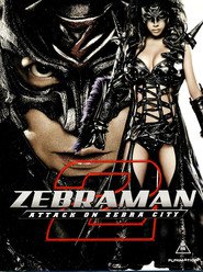 Zebraman 2 Attack on Zebra City Film Deutsch Online Anschauen