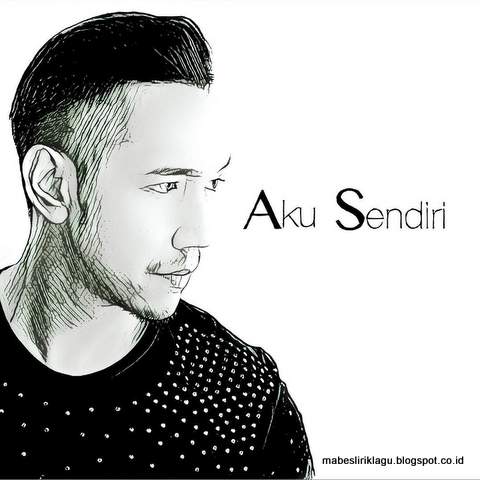 Lirik Lagu Aku Sendiri - Sufi Rashid  Mabes Lirik