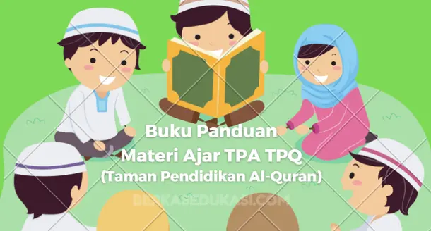Buku Panduan Materi Ajar TPA TPQ (Taman Pendidikan Al-Quran)