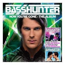 Bass Hunter - Now You're Gone