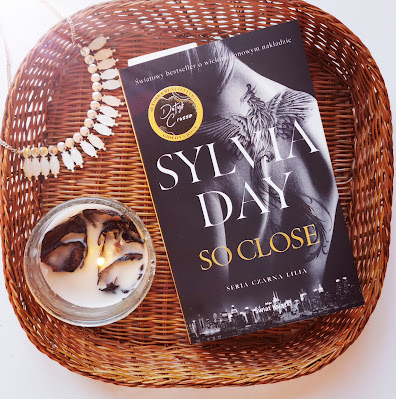 "So close" Sylvia Day