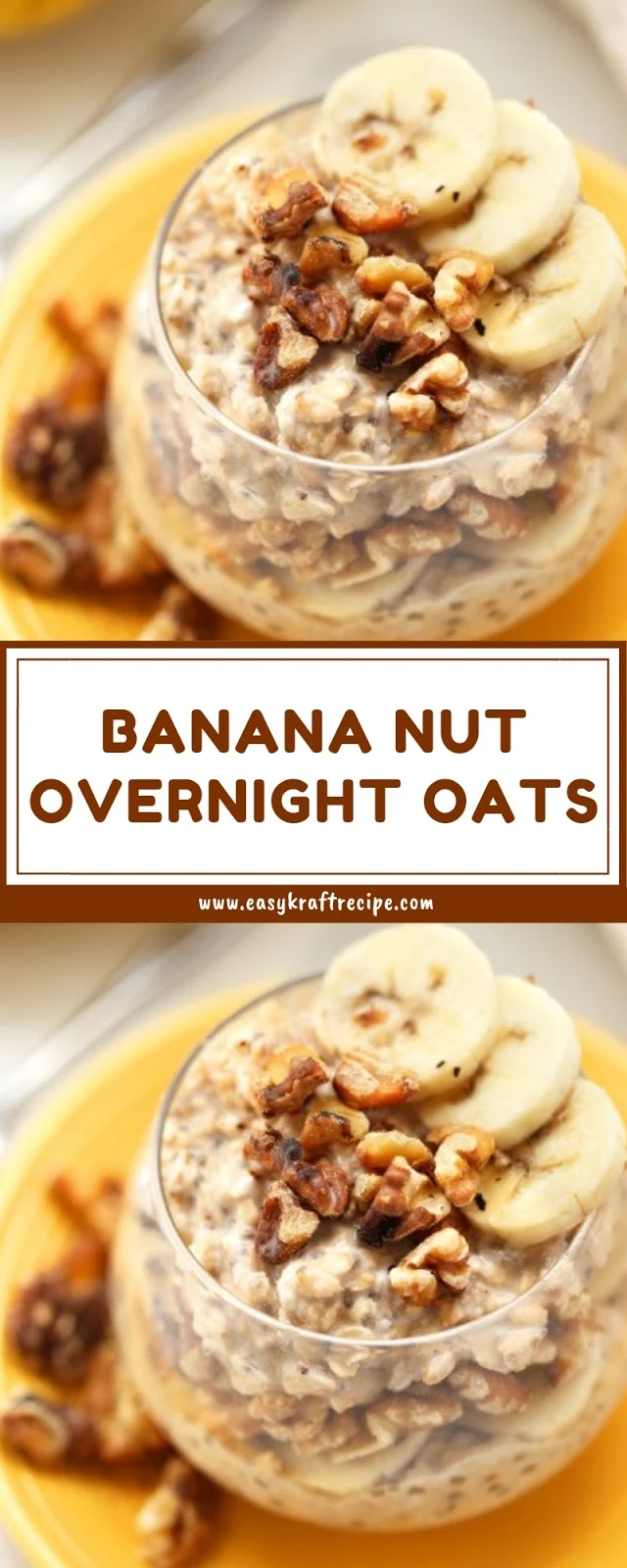 BANANA NUT OVERNIGHT OATS BANANA NUT OVERNIGHT OATS