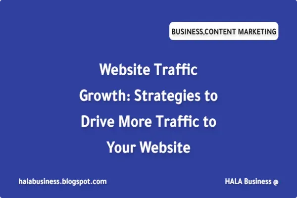website traffic growth, business owner, marketer, steady flow of traffic, brand visibility, generate leads, convert into sales, competition, online world, drive traffic, effective strategies, increase visitors, achieve success, online endeavors, proven methods, reach goals.