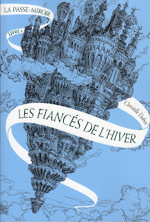 Couverture les fiancés de l'hiver, la passe miroir, christelle dabos