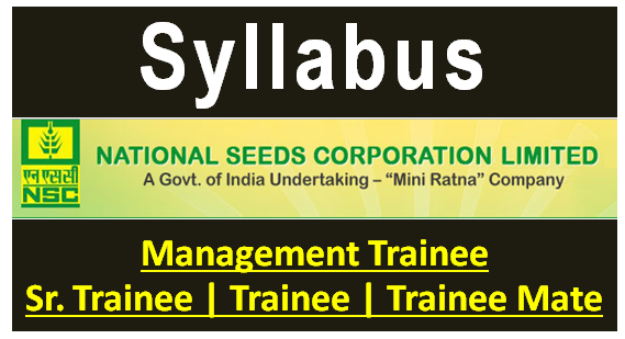 Syllabus-National Seed Corporation Limited (NSCL)