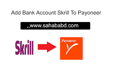Add Bank Account Skrill To Payoneer