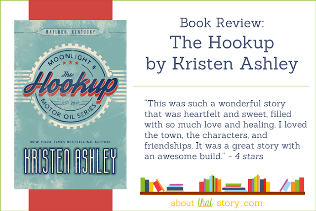 Book Review: The Hookup by Kristen Ashley | About That Story