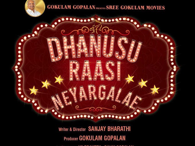  Dhanusu Raasi Neyargale 2019 full movie download filmywap (mp4moviez)