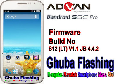 Download Firmware Advan S5E Pro S12 (LT) V1.1 JB 4.4.2