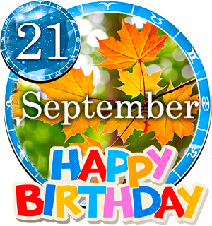 September 21 Birthday Horoscope