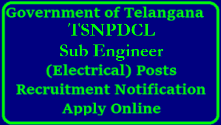 Telangana NPDCL Sub Engineer 497 Posts Recruitment Notification Apply Online TSNPDCL SE/Sub Engineer Posts Recruitment Notification | Telangana (TS) NPDCL SE/Sub Engineer Recruitment 2018 | Apply Online for SE/Sub Engineer Vacancies @ www.tsnpdcl.cgg.gov.in | TSNPDCL Sub Engineer Recruitment | TSNPDCL Recruitment 2018 Telangana SE Jobs Notification apply online tsnpdcl.in | TS NPDCL recruitment 2018 Sub Engineer Vacancies Apply Online | Telangana NPDCL Sub Engineer Notification 2018 | telangana-ts-npdcl-sub-engineer-497-vacancies-Recruitment-notification-apply-online-tsnpdcl.cgg.gov.in TSNPDCL SE/Sub Engineer Posts Recruitment Notification /2018/05/telangana-ts-npdcl-sub-engineer-497-vacancies-Recruitment-notification-apply-online-tsnpdcl.cgg.gov.in.html