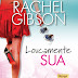 [Resenha] Loucamente Sua