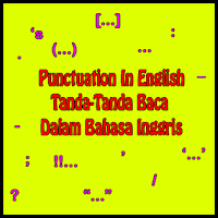 tanda-tanda baca yang digunakan dalam bahasa inggris