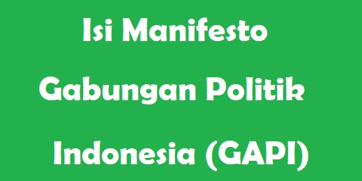 5+ Isi Manifesto Gabungan Politik Indonesia (GAPI)