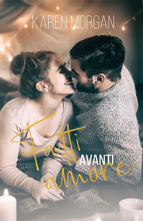 Cover Reveal Fatti Avanti Amore di Karen Morgan