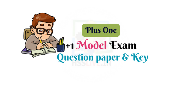 Plus One Model Exam Question Paper and Answer Key