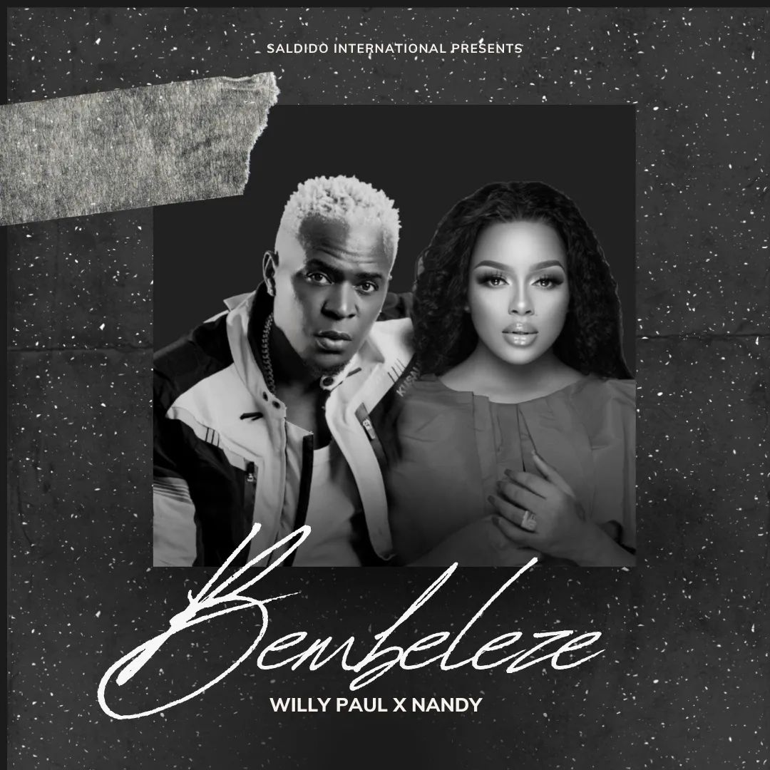Download Audio Mp3| Willy Paul x Nandy - Bembeleza