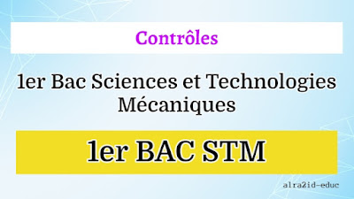 Devoirs Physique Chimie (PC) 1er BAC Sciences et Technologies Mécaniques Avec Correction des deux Semestres 1 et 2