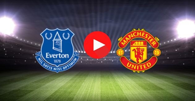 Match Everton vs Manchester United