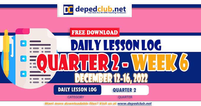  FREE DOWNLOAD DLL QUARTER 2 WEEK 6 | December 12-16, 2022 