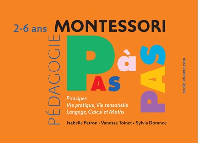  pédagogie Montessori Pas à Pas Ecole vivante