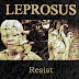 Leprosus – Resist