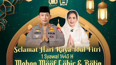 Kapolri Ucapkan Selamat Idul Fitri: Perkokoh Kebersamaan dan Rajut Persatuan Wujudkan Indonesia Tangguh dan Tumbuh