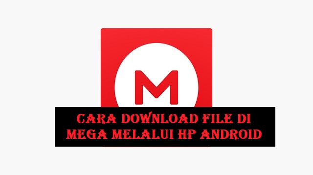 Cara Download File di Mega