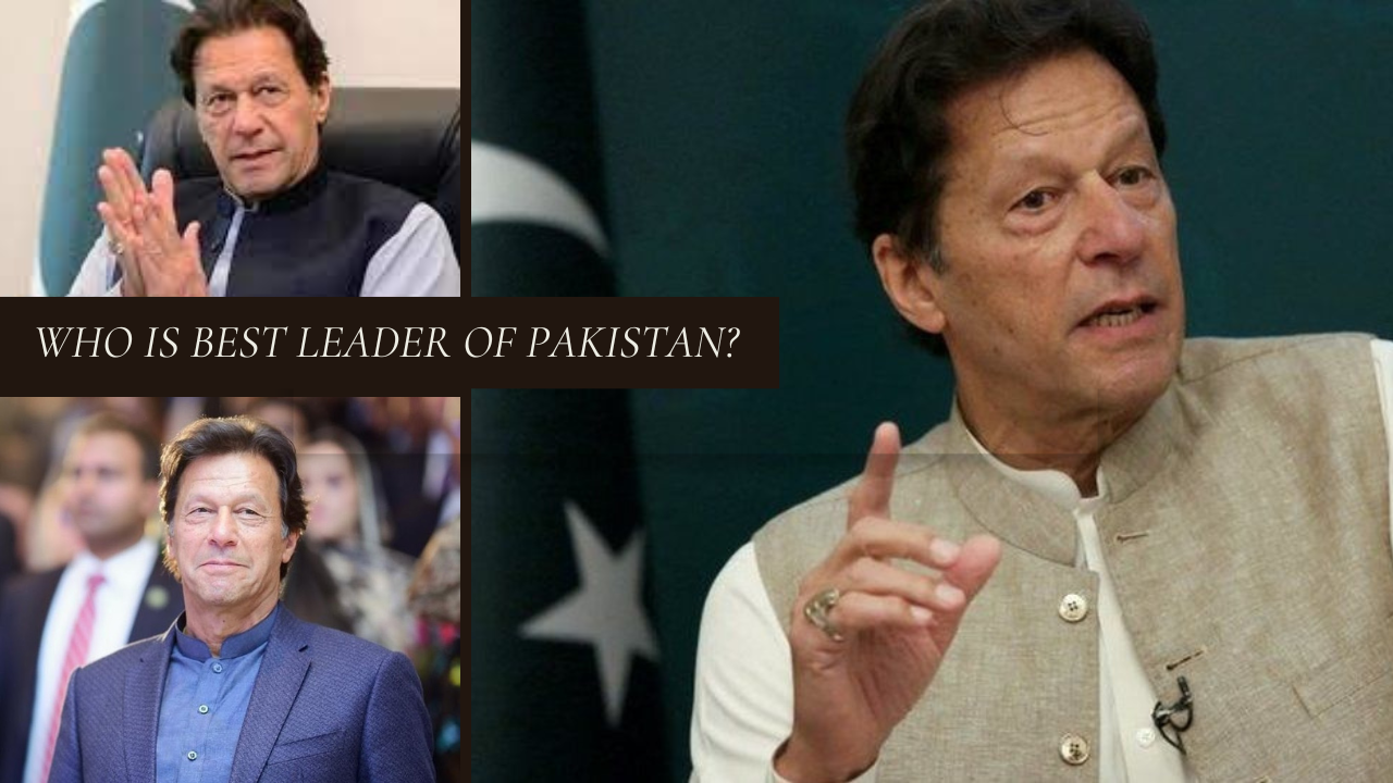 Who is best leader of Pakistan