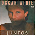 OSCAR ATHIE - JUNTOS