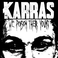 pochette KARRAS we poison their young 2023