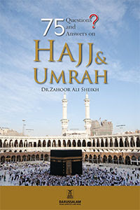 75 Questions and Answers on Hajj and Umrah