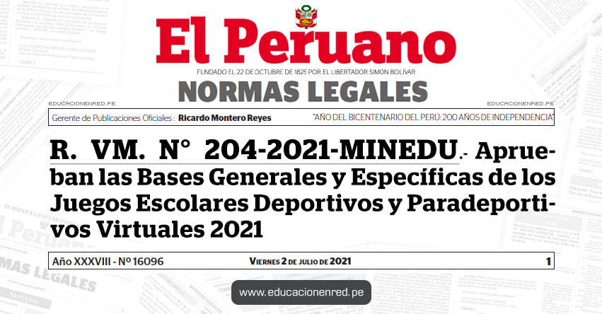 R. VM. N° 204-2021-MINEDU.- Aprueban las Bases Generales y Específicas de los Juegos Escolares Deportivos y Paradeportivos Virtuales 2021