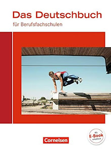 Das Deutschbuch für Berufsfachschulen - Allgemeine Ausgabe: Schülerbuch