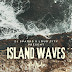 Loud City y ZJ Sparks presentan Nuevo Ep - "Island Waves"