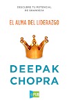 El alma del liderazgo - Deepak Chopra