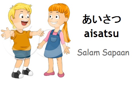  Salam  Dan Ungkapan Sehari hari dalam bahasa jepang  Aisatsu 