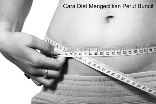 Cara Diet Mengecilkan Perut Buncit