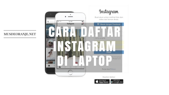 Cara Daftar Dan Membuat Instagram Di Laptop Atau PC