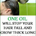 One Oil That Will Stop Your Hair Fall And Grow Thick Long Hairs In Just 10 Days Time