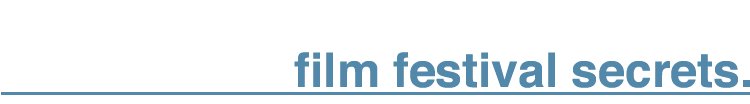 Film Festival Secrets