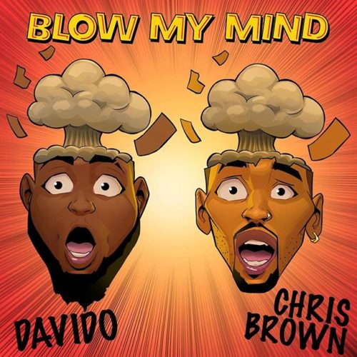 [AUDIO] Davido x Chris Brown – “Blow My Mind”