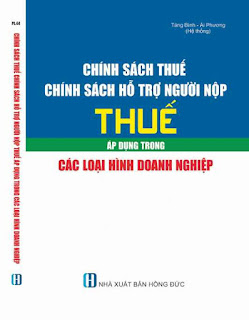 Chính Sách Thuế - Chính Sách Hỗ Trợ Người Nộp Thuế Áp Dụng Trong Các Loại Hình Doanh Nghiệp ebook PDF-EPUB-AWZ3-PRC-MOBI